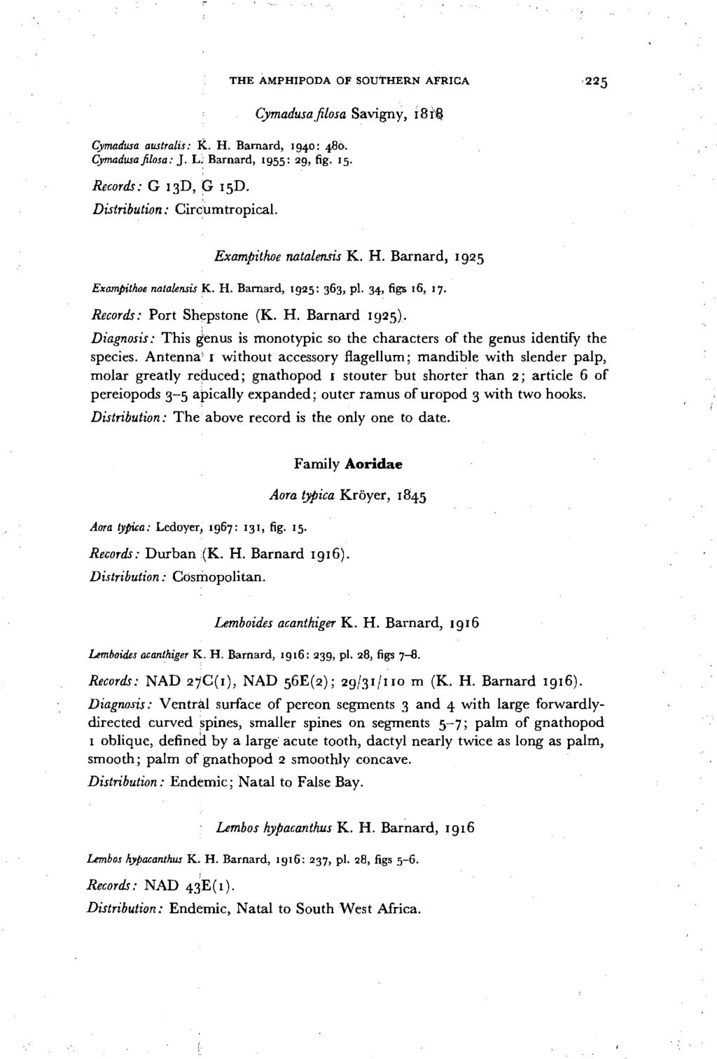 THE AMPHIPODA OF SOUTHERN AFRICA Cymadusajilosa Savigny, i8ii CymadUJa australis: K. H. Barnard, 1940: 480. CymadUJafilosa: J. U Barnard, 1955: 29, fig. 15 Records: G 13D, G 15D.