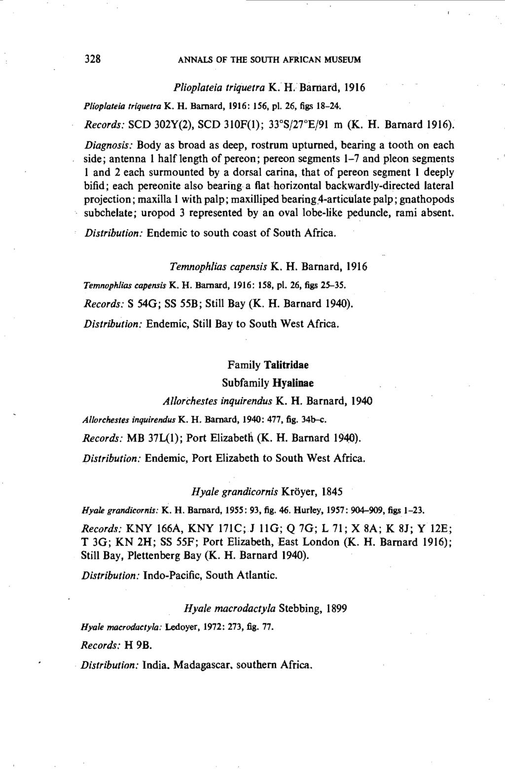 328 ANNALS OF THE SOUTH AFRICAN MUSEUM Pliop/ateia triquetra K. H. Barnard, 1916 Pliopiateia triquetra K. H. Barnard, 1916: 156, pi.