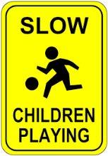 ATTACHMENT G Children At Play Signs We Have a Lot of Small Children in Our Neighborhood; can we get a Children at Play sign?