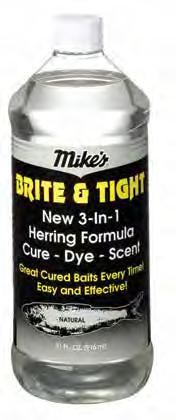 improve the performance of your herring. Brite & Tight is UV enhanced which adds even greater visibility to your brined baits.