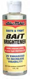 Chartreuse 043171190071 19009 Vivid Blue 043171190095 UV ENHANCED FOR GREATER VISIBILITY! BRITE & TIGHT BAIT BRIGHTENER ADD EXTRA ZING TO YOUR BAITS!