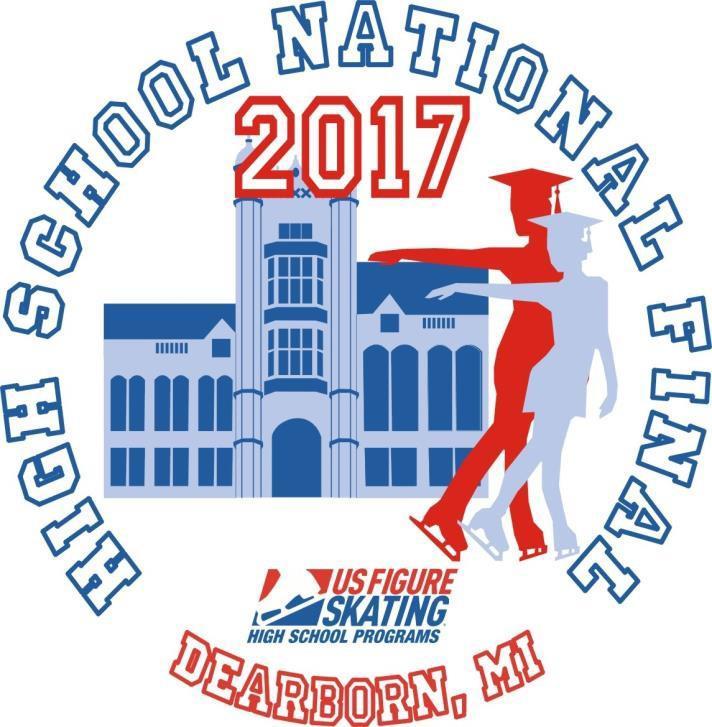 2017 High School National Final Dearborn Ice Skating Center (The Disc) 14900 Ford Rd.
