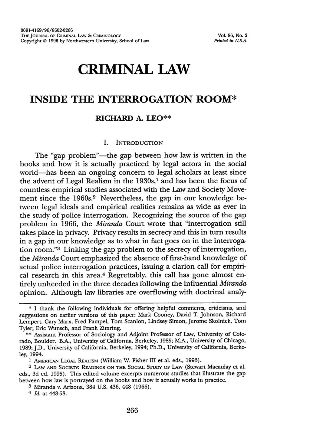0091-4169/96/86020266 THE JOURNAL OF CRIMINAL LAw & CRIMINOLOGY Vol. 86, No. 2 Copyright 1996 by Northwestern University, School of Law Printed in U.S.A. CRIMINAL LAW INSIDE THE INTERROGATION ROOM* RICHARD A.