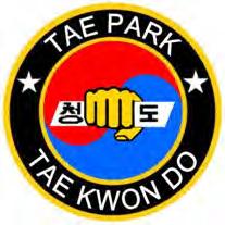 World Class Tae Kwon Do of Tae Park Tae Kwon Do JUNE 2012 Important Dates: November 9-10 World Class Taekwondo of Tae Park Taekwondo Tournament June 21-23, 2013 Meijer State Games of Michigan July 30