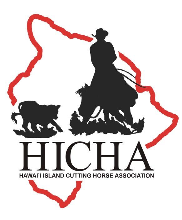 2016 annual Big Island Cow Horse Championship Produced by: Hawai`i Island Cutting Horse Association Anderson s Arena, Kamuela, Hawai`i November 12 th & 13 th, 2016 9:00 AM Judge: Judge Allen Mitchels