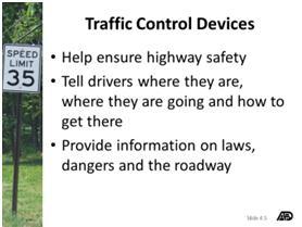 Traffic Control Devices Definition and Purpose of Traffic Control Devices Traffic control devices include: Traffic signs
