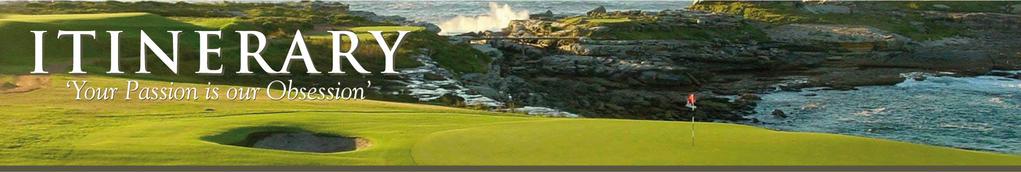 2017 SOUTH AFRICA GOLF TOUR JOHANNESBURG - SUN CITY GEORGE OPTIONAL KRUGER NATIONAL PARK 17 November 27 November 2017 Fully escorted by Teed Up s Director of Golf,