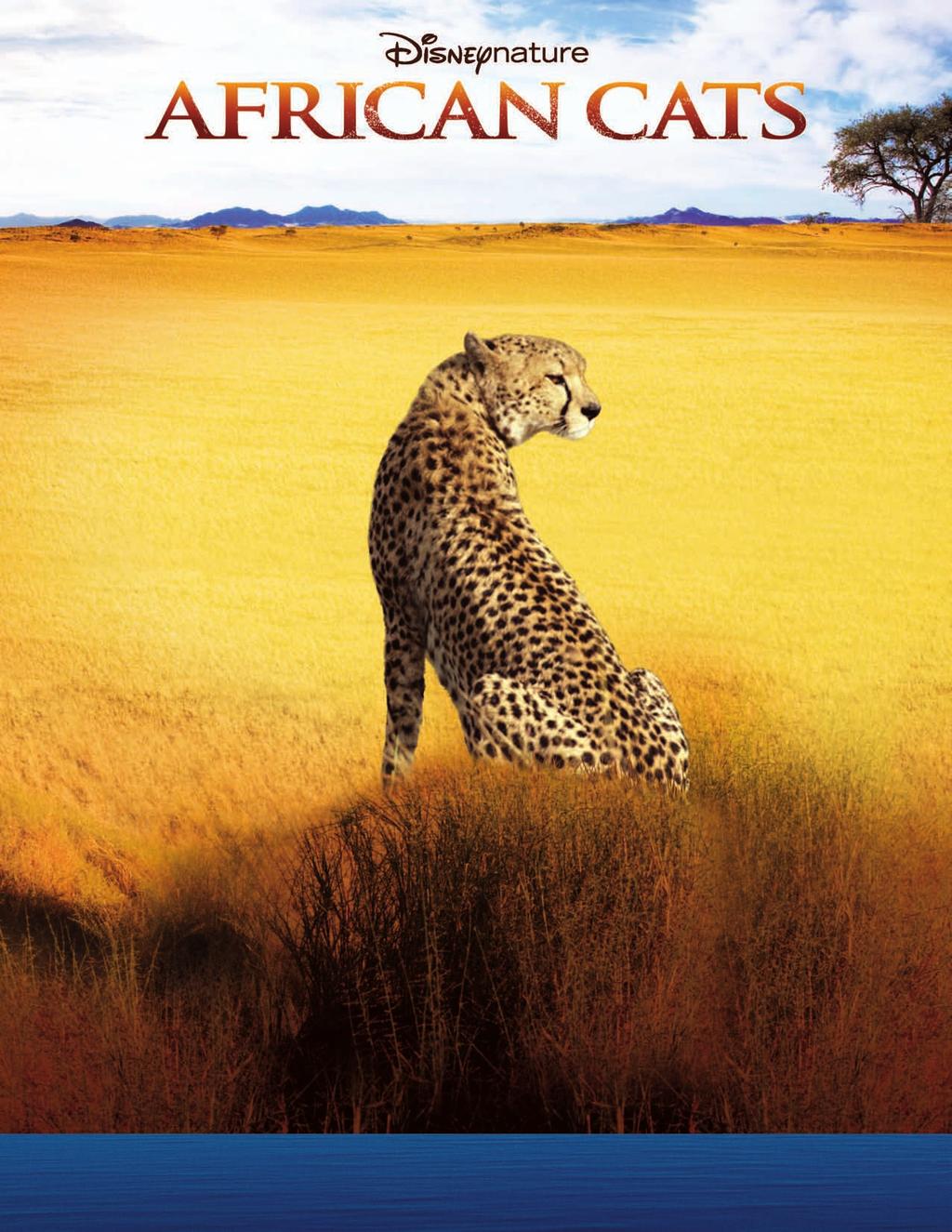 EDUCATIONAL ACTIVITY GUIDE Experience an epic true story unfold against the backdrop of the majestic African savanna as two families strive to make a home in the wildest place on earth.