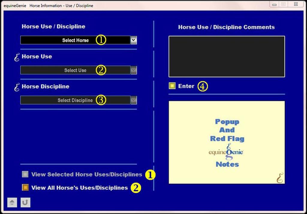 Horses Information Use / Discipline Path: Home: Horses: Information: Use/Discipline There is a prerequisite setup required before a horse s use / discipline can be assigned.