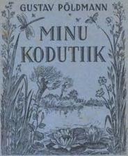 246 Kadri Tüür, Timo Maran Joonis 2. Fragment Kustas Põldmaa raamatu "Minu kodutiik" (1933) kaanekujundusest.
