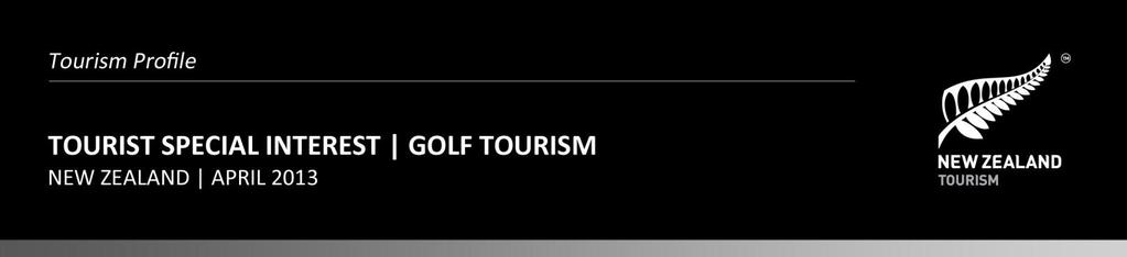 Tourists INTRODUCING GOLF TOURISM This report provides an overview of golf tourism in New Zealand including trends and characteristics of international golf tourists. is a popular tourist activity.