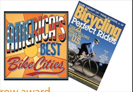 Accolades & Distinctions! Ranked as the 23 rd best bike city in America by Bicycling Magazine the highest ranked city in Southern California!