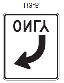 INTERSECTION LANE CONTROL Signs Intersection Lane Control signs require drivers in certain lanes to turn, permit turns from a lane where turns are not normally permitted, require users to remain in