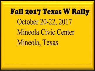 BYPass Aransas Pass, Texas 78336 Fall 2017 Texas W Rally October 19-21,2018 Coushatte RV Ranch Bellville, Texas