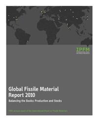 GLOBAL FISSIL MATRIAL RPORTS 2008: Scope and Verification of a Fissile