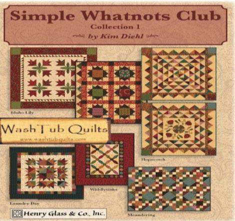 What is a Simple Whatnots Club? It s a collection of miniature quilts featuring Kim Diehl s latest collection Vintage Farmhouse.