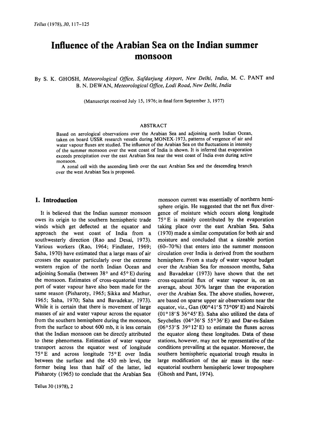 Tellus (1978), 30, 117-125 Influence of the Arabian Sea on the Indian summer monsoon By S. K. GHOSH, Meteorological Ofice, Safdarjung Airport, Ne
