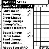 Starting a Game Select Game Setup from the Options menu of the ScoreCard view to get to the Game Setup view. To get the menu bar, you must press the Menu button.