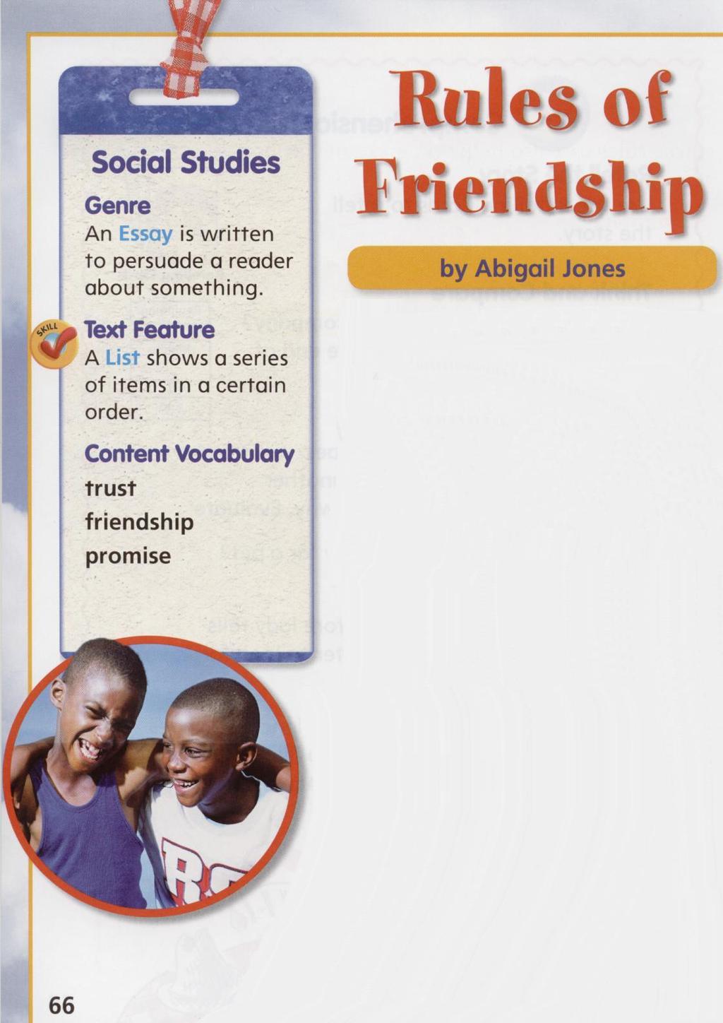 When you follow this list of rules you may keep friendships for a long time. Following these rules can also help you make new friends.