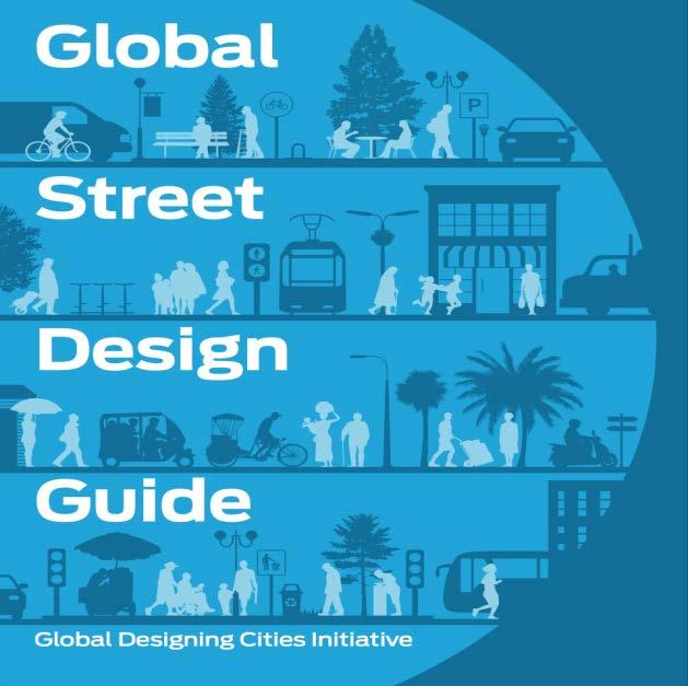 Improves dialogue with cities around the world in creating a common vision for city streets Highlights opportunities to