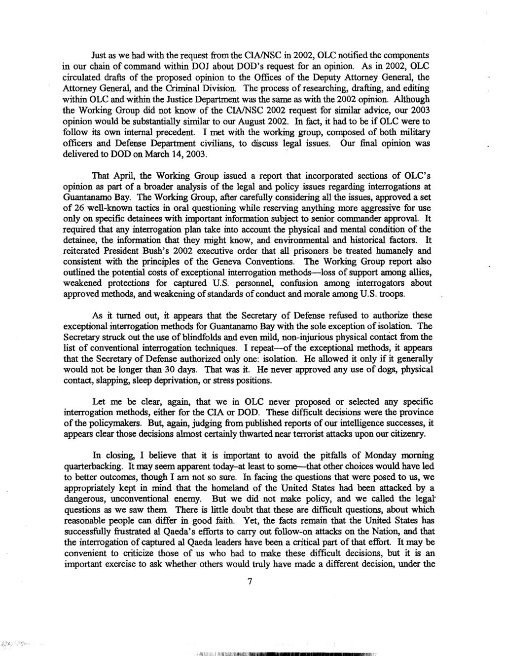 lall aguitiosionsimmumstmosansammemmumarrav Just as we had with the request from the CIAJNSC in 2002, OLC notified the components in our chain of command within DOJ about DOD's request for an opinion.
