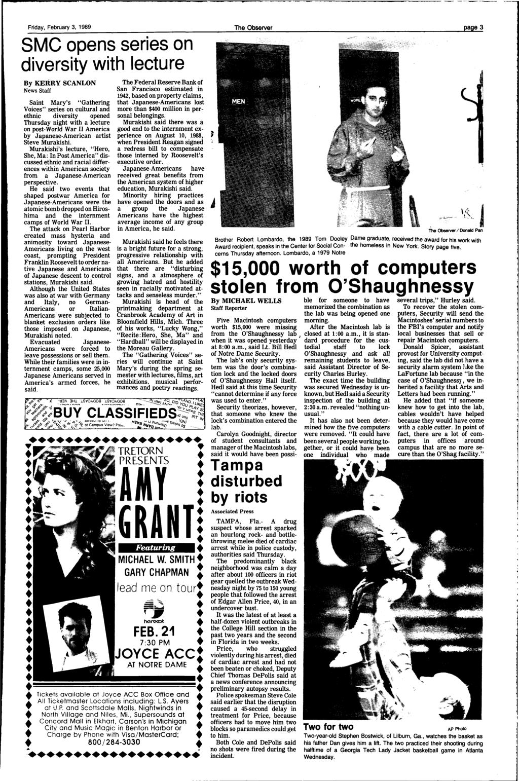 ~----------------~----------------------------~------------------~~---------------------------------- -------- Fiday, Febuay 3, 1989 The Obseve page 3 SMC opens seies on divesity with lectue By KERRY