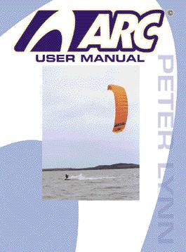 Congratulations on purchasing a Peter Lynn Arc, the new form of traction kite technology for kitesurfing and kitesailing, but also very useful for buggying and other power