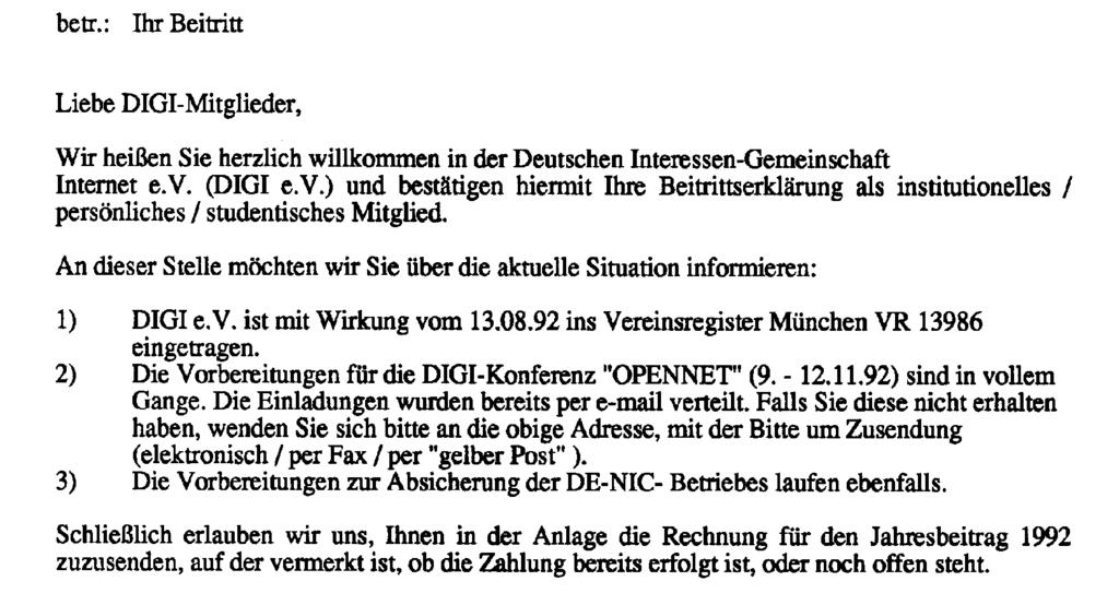Start as DIGI 1992 DIGI is founded officially as German Verein DIGI is part of the committee preparing
