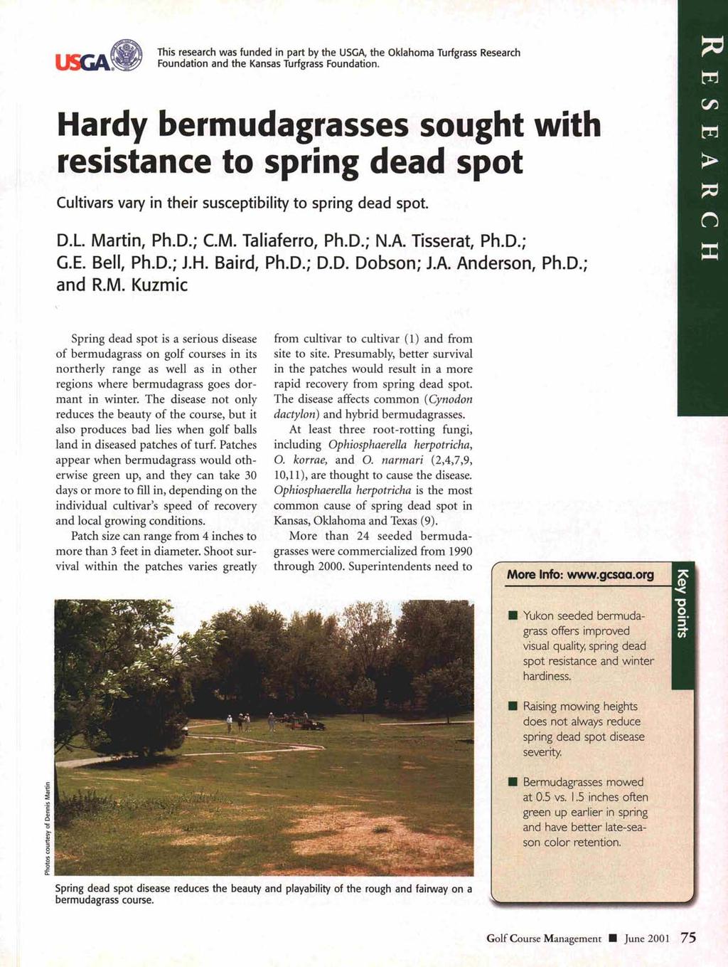USCiA~.. This research was funded in part by the USGA, the Oklahoma Turfgrass Research Foundation and the Kansas Turfgrass Foundation.