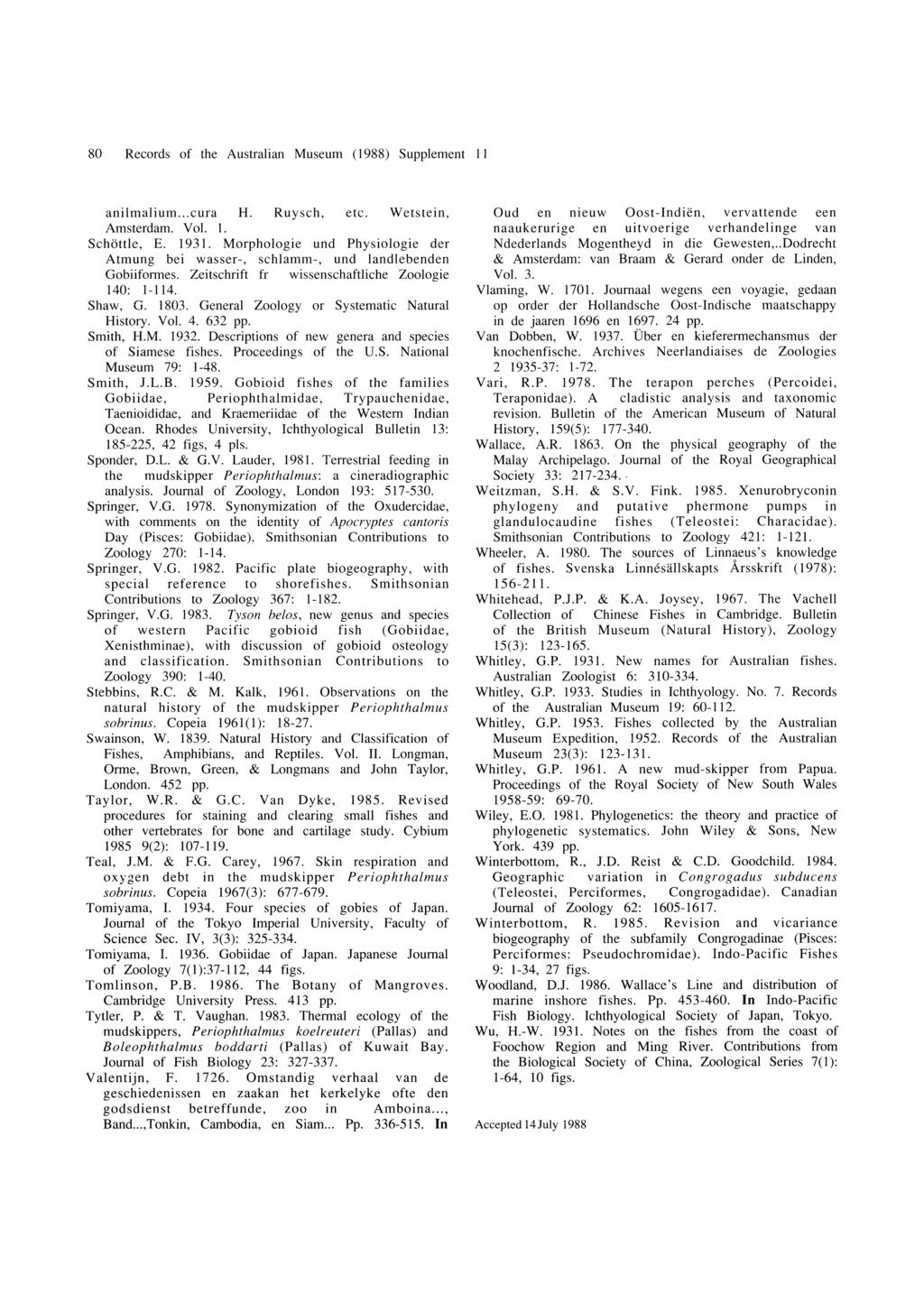 80 Records of the Australian Museum (1988) Supplement II anilmalium... cura H. Ruysch, etc. Wetstein, Amsterdam. Vol. 1. Schottle, E. 1931.