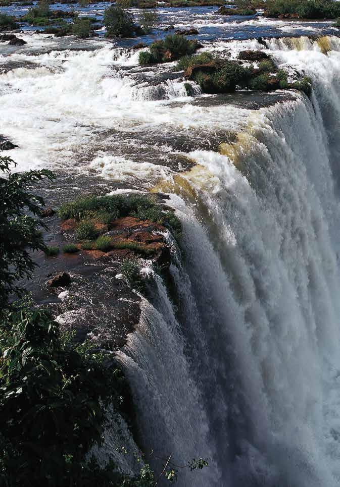 Chapter 6 Three Rivers and Many Waterfalls The Iguaçu River Imagine a waterfall so powerful that its water boils with foam. The water hurls itself into space.