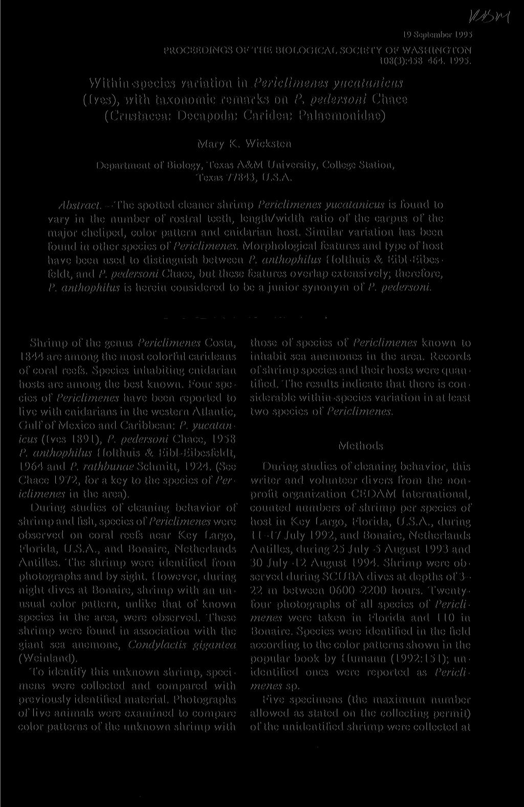 19 September 1995 PROCEEDINGS OF THE BIOLOGICAL SOCIETY OF WASHINGTON 108(3):458-464. 1995. Within-species variation in Periclimenes yucatanicus (Ives), with taxonomic remarks on P, pedersoni Chace (Crustacea: Decapoda: Caridea: Palaemonidae) Mary K.