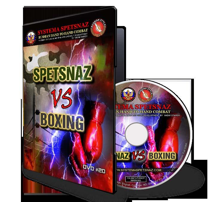 SYSTEMA SPETSNAZ DVD #20: SPETSNAZ VS BOXING. HOW FIGHT AND BEAT A BOXER In this Spetsnaz DVD, you will learn how to win against such a strong opponent as a boxer!