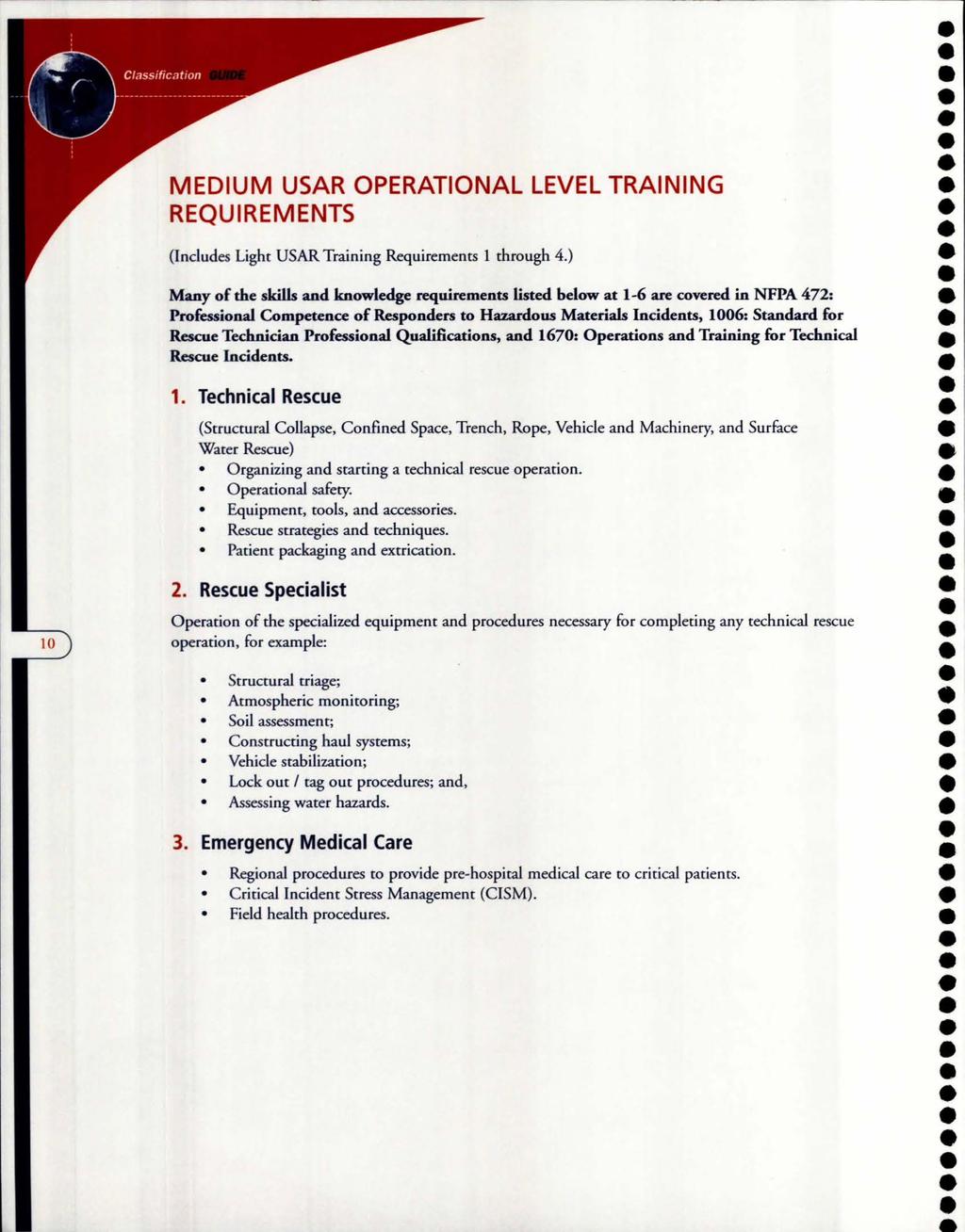 MEDIUM USAR OPERATIONAL LEVEL TRAINING REQUIREMENTS (Includes Light USAR Training Requirements 1 through 4.