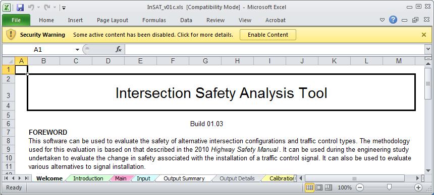 Intersection Safety Evaluation: InSAT Guidebook 5 Every time InSAT is opened in Excel, a security warning is displayed.
