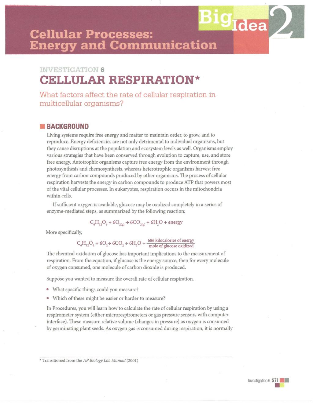 INV~t:;TIGATION 6 CELLULAR RESPIRATION* What factors affect the rate of cellular respiration in multicellular organisms?