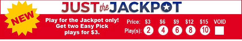 (Previous was $5,000) Just the Jackpot feature allowing customers to play specifically for the Jackpot only. Designed to bring more value to players.