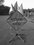 WARNING SIGNS Warning signs are used to give notice of an unexpected condition or a