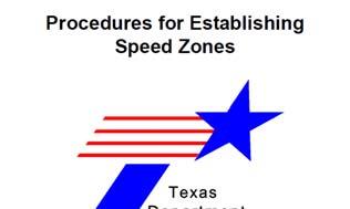TxDOT: Procedures for Establishing Speed Zones (PESZ) Chapter 2, Section 4 School Speed Zones Chapter 3, Section 4 Speed Zone