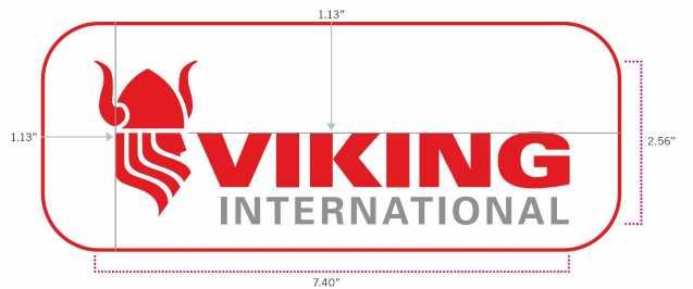5 tall Color: White patch with the Viking International logo stitched to match PMS 1787 and PMS Cool Gray 9 Logo size: The logo