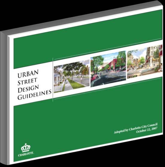 Urban Street Design Guidelines 17 adopted policy statements Comprehensive design guidance