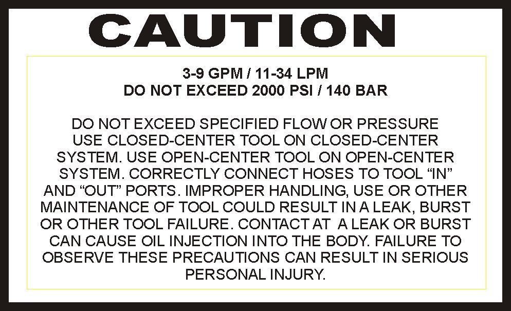 TOOL STICKERS & TAGS DANGER Failure to use hydraulic hose labeled and certified as non-conductive when using hydraulic tools on or near electric lines may result in death or serious injury.