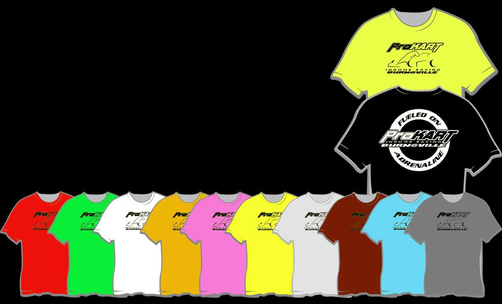 Complete your event with ProKART Indoor Racing T-Shirts Our all new Fueled on Adrenaline corporate t-shirts are a great addition to your ProKART racing event and are available in a variety of colors.