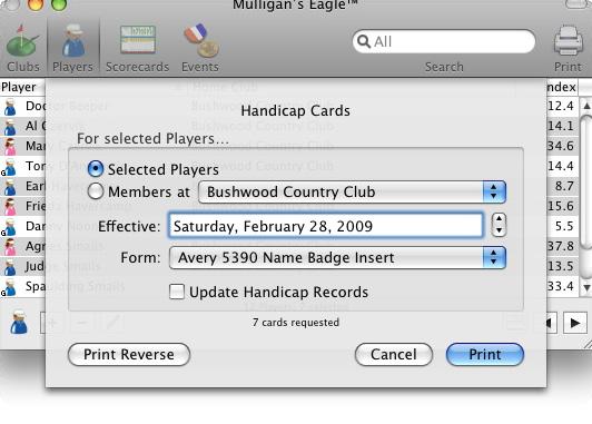 148 Handicap Cards A sheet will be displayed for you to begin the production of cards for the selected players: Selected Players Choose this option to produce handicap cards for the players you