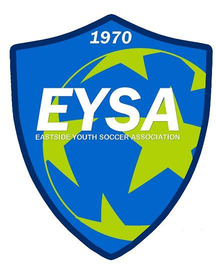 For REFEREES, COACHES and PARENTS Eastside Youth Soccer Association PMB 323 15600 NE 8th St, Suite B1 Bellevue WA 98008 425-462-6616 www.eysa.