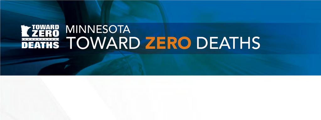 Minnesota Toward Zero Deaths: It's more than just a slogan Kristine