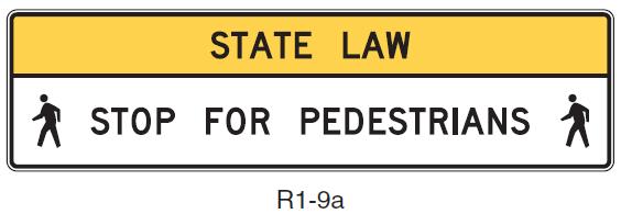 Figure 2: MUTCD (2009) School Crossing Signage The in street State Law sign shown above should only be used along the center line or other lane lines at unsignalized locations, not post mounted along