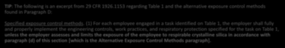 Employer Responsibilities Alternative exposure control methods For tasks not listed in Table 1 or not feasible as described in Table 1: Permissible exposure limit (PEL) Exposure assessment Methods of