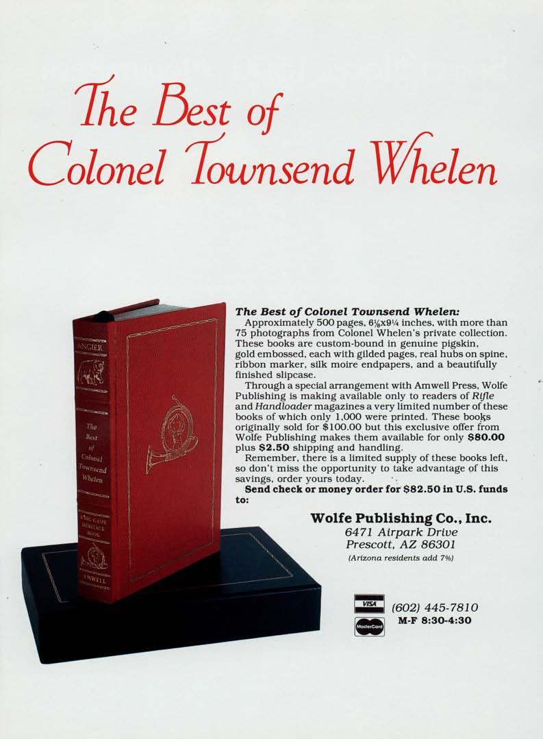 %e Best of T I Colonel ownsen d Eelen i- The Best of Colonel Townsend Whelen: Approximately 500 pages, 6'/,x9lh inches, with more than 75 photographs from Colonel Whelen's private collection.
