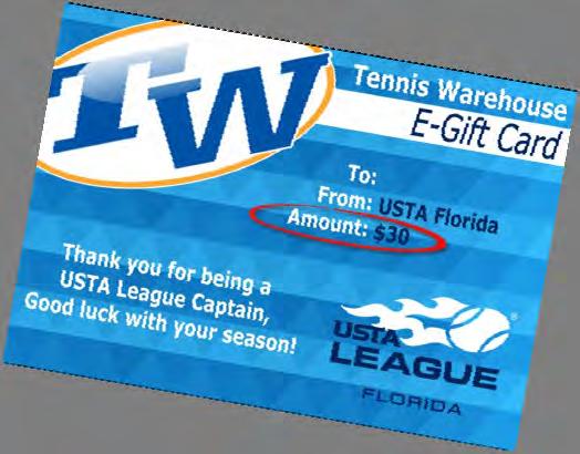 00 Captains who attend the mandatory Captain s Meeting shall receive a $30 Complimentary Tennis Warehouse e-gift card.